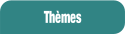 Thèmes.